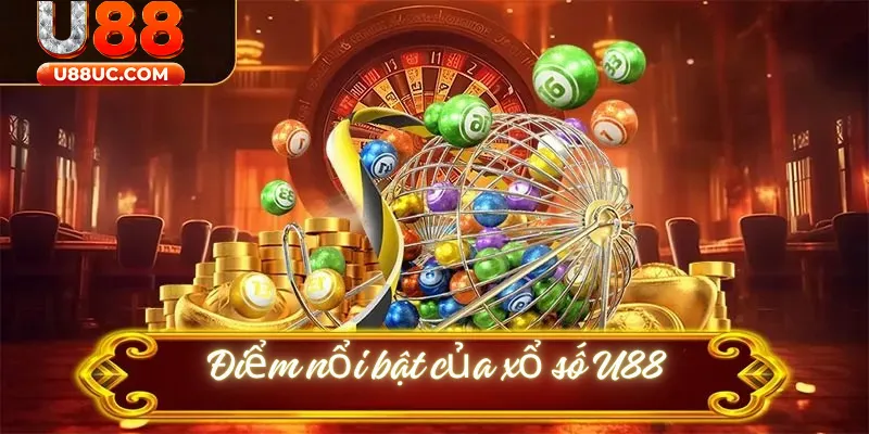 Điểm nổi bậc của xổ số U88